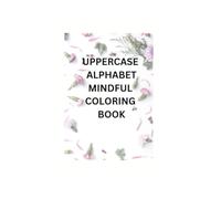 Uppercase alphabet mindful coloring book