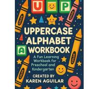 UPPERCASE ALPHABET WORKBOOK: A FUN LEARNING WORKBOOK FOR PRESCHOOL AND KINDERGARTEN