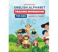 Uppercase English Alphabet Tracing Workbook for Kids: A Fun Handwriting Practice Book for Preschool and Kindergarten - Learn to Trace and Write Capital Letters A to Z