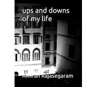 ups and downs of my life: This book is available to teenagers and adults .