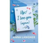 Ups! I love you (again)