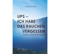 Ups - ich habe das Rauchen vergessen