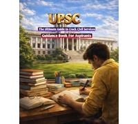 UPSC Guidance Book: The Ultimate Guide To Crack civil services