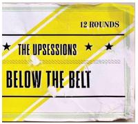the Upsessions Below the Belt (CD)