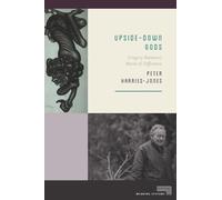 Upside-Down Gods: Gregory Bateson's World of Difference