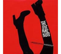 Upside Down Inside Out by Love Me Nots (2009-11-20)