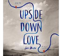 Upside-down Love: A Memoir in Two Voices