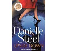 Upside Down: The Powerful New Story of Bold Choices and Second Chances