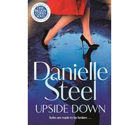 Upside Down: The Powerful New Story of Bold Choices and Second Chances