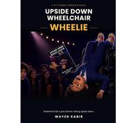 Upside Down Wheelchair: Wheelie