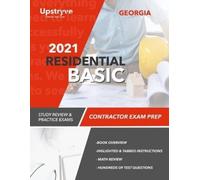 Upstryve Inc 2021 Georgia Residential Basic Contractor Exam Prep (Tascabile)