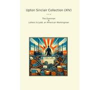 Upton Sinclair Collection (XIV): Overman Letters Judd American Workingman