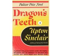 Upton Sinclair Dragon's Teeth I (Tascabile) World's End