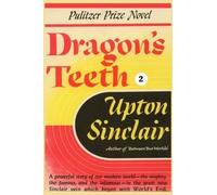 Upton Sinclair Dragon's Teeth II (Tascabile)