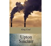 Upton Sinclair King Coal (Tascabile)