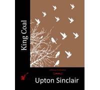 Upton Sinclair King Coal (Tascabile)