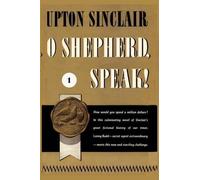 Upton Sinclair O Shepherd, Speak I. (Tascabile) World's End