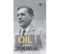 Upton Sinclair Oil (Copertina rigida)