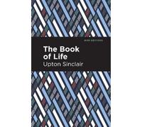 Upton Sinclair The Book of Life (Copertina rigida) Mint Editions