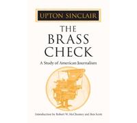 Upton Sinclair The Brass Check (Tascabile)