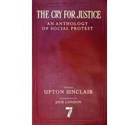 Upton Sinclair The Cry for Justice (Tascabile)