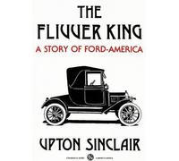 Upton Sinclair The Flivver King (Tascabile)