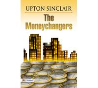 Upton Sinclair The Moneychangers (Tascabile)