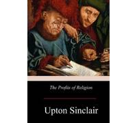 Upton Sinclair The Profits of Religion (Tascabile)