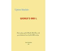 Upton Sinclair World's End I (Tascabile) World's End