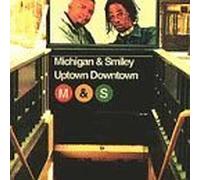 Uptown Downtown by Michigan & Smiley (1995-04-25)
