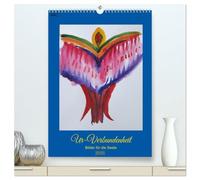 Ur-Verbundenheit - Bilder für die Seele (hochwertiger Premium Wandkalender 2026 DIN A2 hoch), Kunstdruck in Hochglanz: Im Spirituellen Bereich gibt es ... mit starker Farbleuchtkraft besonders