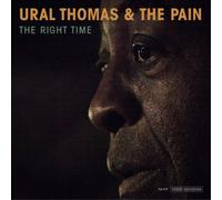 Ural Thomas and the Pain The Right Time (Vinyl LP) 12" Album
