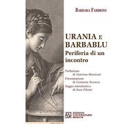 Urania e Barbablu. Periferia di un incontro