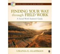 Urania E. Glassman Finding Your Way Through Field Work (Tascabile)