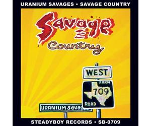 Uranium Savages - Savage Country