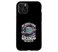 Urano "Sappiamo a malapena Urano" Pianeta misterioso Urano Custodia per iPhone 11 Pro