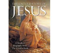 Urantia Press The Untold Story of Jesus (Tascabile)
