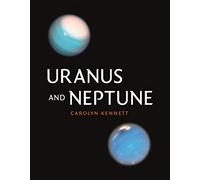 Uranus and Neptune