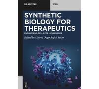 Urartu Ozgur Safak Seker Synthetic Biology for Therapeutics (Tascabile)