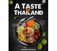 Urassaya Manaying A Taste of Thailand (Tascabile)