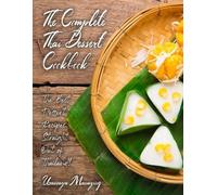 Urassaya Manaying The Complete Thai Dessert Cookbook (Tascabile)