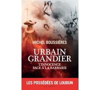 Urbain Grandier - L'innocence face à la barbarie