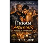 Urban Aftermath Vol 1: Bound by Lies, Broken by Truth