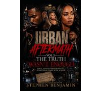 Urban Aftermath Vol 3: The Truth Wasn't Enough