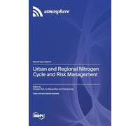 Urban and Regional Nitrogen Cycle and Risk Management