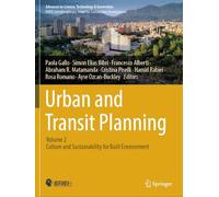 Urban and Transit Planning: Volume 2: Culture and Sustainability for Built Environment