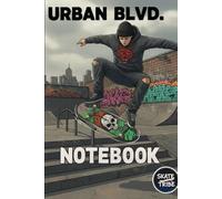Urban Blvd Skate Notebook: 96-Page Lined Journal for Writing, School Notes & Creative Ideas: Street-Style Skateboarding Lined Notebook for Teens, ... for Journaling, Planning and Everyday Writing