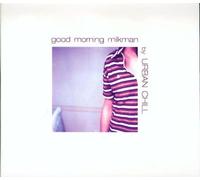 Urban Chill - Good Morning Milkman