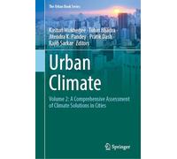 Urban Climate: Volume 2: A Comprehensive Assessment of Climate Solutions in Cities