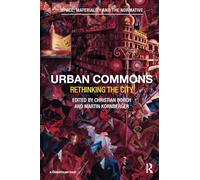 Urban Commons: Rethinking the City